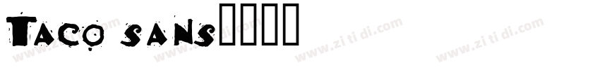 Taco sans字体转换